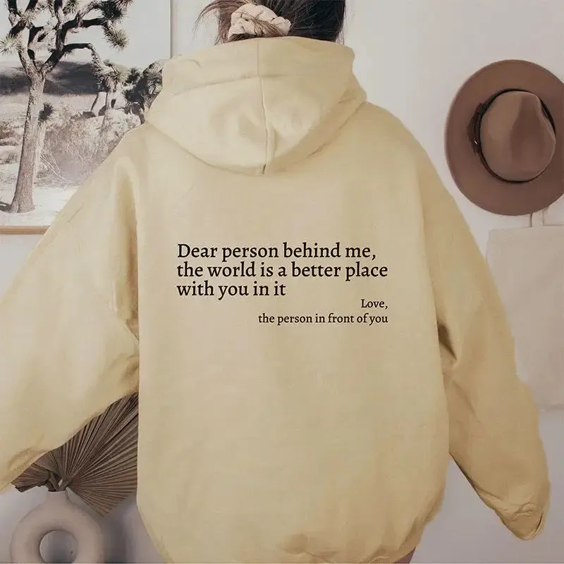 Dear Person Behind Me,the World Is A Better Place,with You In It,love,the Person In Front Of You,Women's Plush Letter Printed Kangaroo Pocket Drawstring Printed Hoodie Unisex Trendy Hoodies " plush hoodies"