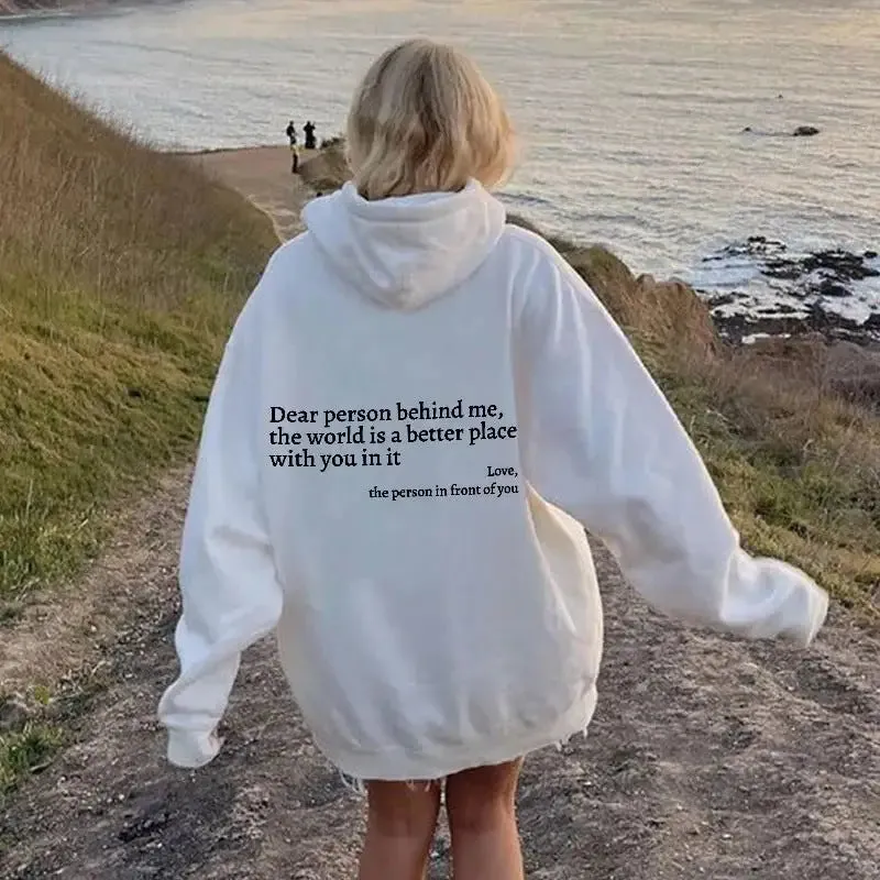 Dear Person Behind Me,the World Is A Better Place,with You In It,love,the Person In Front Of You,Women's Plush Letter Printed Kangaroo Pocket Drawstring Printed Hoodie Unisex Trendy Hoodies " plush hoodies"