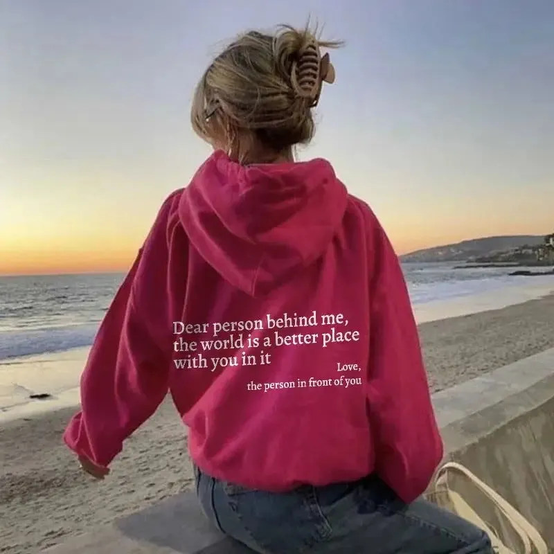 Dear Person Behind Me,the World Is A Better Place,with You In It,love,the Person In Front Of You,Women's Plush Letter Printed Kangaroo Pocket Drawstring Printed Hoodie Unisex Trendy Hoodies " plush hoodies"