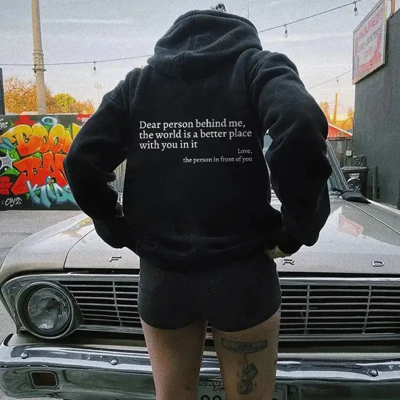 Dear Person Behind Me,the World Is A Better Place,with You In It,love,the Person In Front Of You,Women's Plush Letter Printed Kangaroo Pocket Drawstring Printed Hoodie Unisex Trendy Hoodies " plush hoodies"